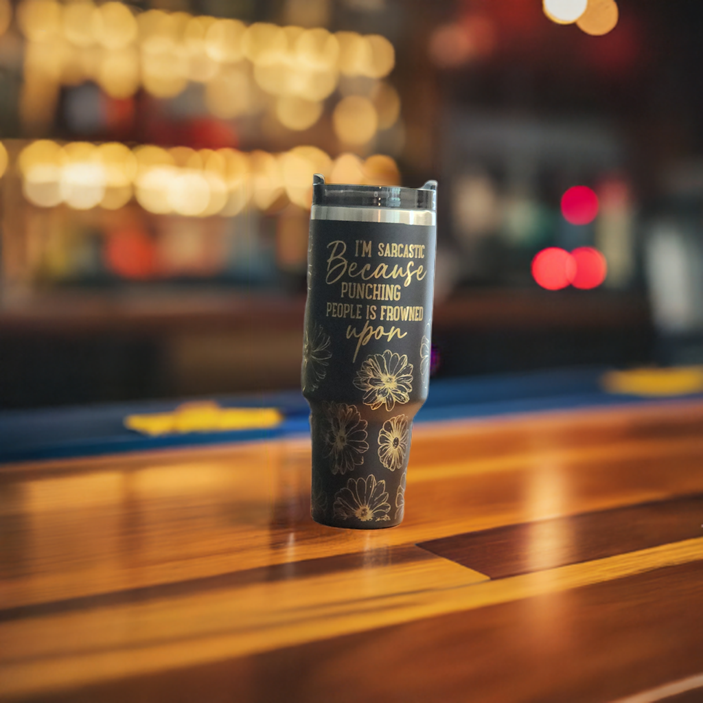 Sarcastic 40oz tumbler with floral design and funny quote, perfect for drinks on the go